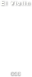 El Violin










CCC
