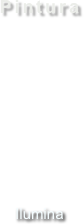 Pintura









Ilumina